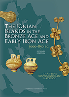 The Ionian Islands in the Bronze Age and early Iron Age 3000-800bc.