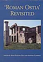 Roman Ostia' revisited : archaeological and historical papers in memory of Russell Meiggs