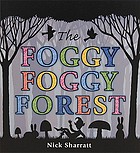 The foggy, foggy forest