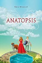 Anatopsis by Chris Abouzeid