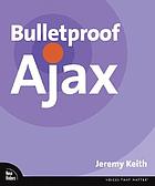 Bulletproof Ajax