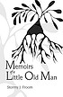 Memoirs of a little old man by  Stormy J Froom 