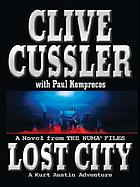 Lost city : a novel from the Numa files