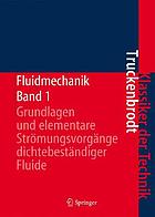 Fluidmechanik 1 Grundlagen und elementare Strömungsvorgänge dichtebeständiger Fluide