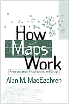 How maps work : representation, visualization, and design