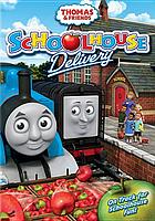 Thomas & friends. / School house delivery