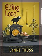 Going loco : a comedy of terrors