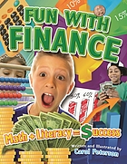 Fun with finance : math + literacy = success