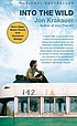 Into the wild 著者： Jon Krakauer