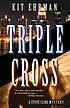 Triple cross de Kit Ehrman