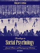 Readings in social psychology : general, classic, and contemporary selections