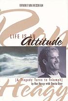 Life is an attitude [a tragedy turns to triumph