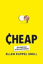 Cheap : the high cost of discount culture