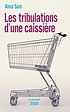 Les tribulations d'une caissière by  Anna Sam 