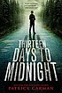 Thirteen days to midnight