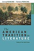 The American tradition in literature 著者： George Burton Perkins