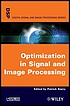 Optimization in signal and image processing by Patrick Siarry