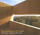 An architecture of the Ozarks : the works of Marlon Blackwell