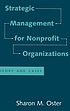 Strategic management for nonprofit organizations... 著者：  Sharon M Oster 
