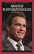 Arnold Schwarzenegger : a biography por Louise Krasniewicz
