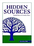 Hidden sources : family history in unlikely places 著者：  Laura Szucs Pfeiffer 