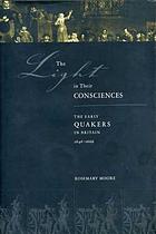 The light in their consciences : early Quakers in Britain, 1646-1666