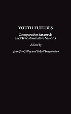Youth futures : comparative research and transformative visions