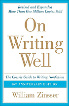 On writing well : the classic guide to writing nonfiction