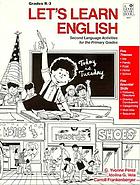 Let's learn English : second language activities for the primary grades