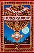 The invention of Hugo Cabret : a novel in words... by  Brian Selznick 