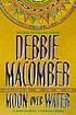 Moon over water door Debbie Macomber