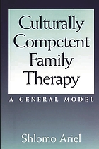 Culturally competent family therapy : a general model