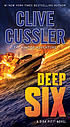 Deep six von Clive Cussler
