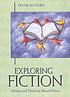 Exploring fiction : writing and thinking about... 著者： Frank Madden