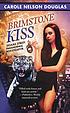 Brimstone kiss
