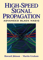 High-speed signal propagation : advanced black magic