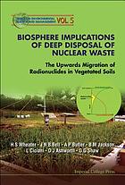 Biosphere implications of deep disposal of nuclear waste : the upwards migration of radionuclides in vegetated soils