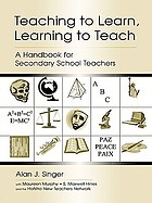 Teaching to learn, learning to teach : a handbook for secondary school teachers