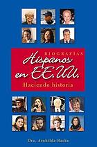 Hispanos en EE.UU : haciendo historia