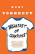 Breakfast of champions : or, goodbye blue Monday! von Kurt Vonnegut