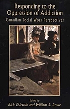 Responding to the oppression of addiction : Canadian social work perspectives