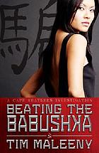 Beating the babushka : a Cape Weathers investigation