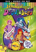 The Doodlebops. Jammin' with the Doodlebops