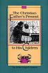 The Christian father's present to his children von John Angell James