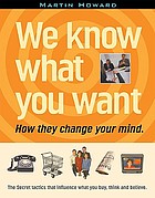We know what you want : how they change your mind