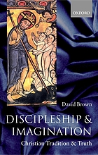 Discipleship and imagination : Christian tradition and truth