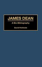 James Dean : a bio-bibliography