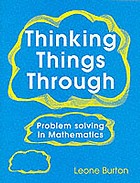 Thinking things through : problem solving in mathematics