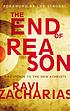 The end of reason : a response to the new atheists por Ravi K Zacharias