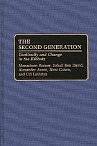 The second generation : continuity and change in the kibbutz